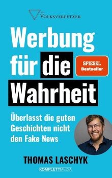 Werbung für die - , wahrheit