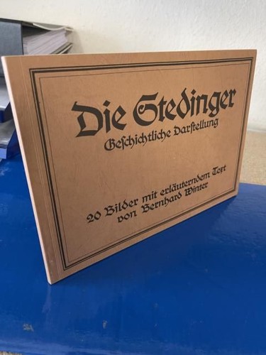 Die stedinger geschichtliche - die, stedinger: