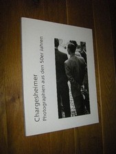 Chargesheimer. Photographien