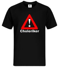 Choleriker T-Shirt Fun Shirt Film Kult Lustig Stress Herrentag Muffel Reizbar