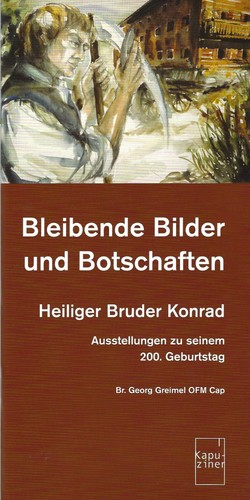 Bruder konrad bleibende - -,