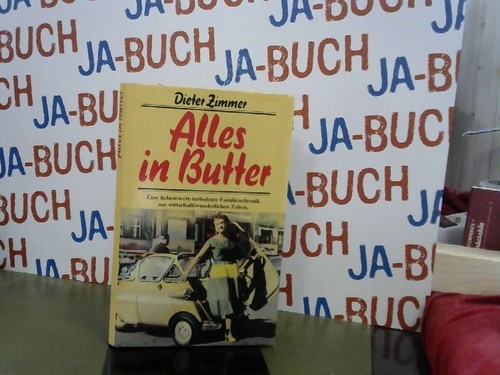 Alles butter eine - alles, butter.