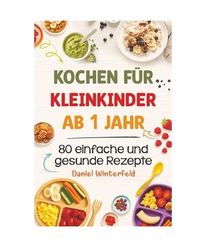 Kochen für kleinkinder - für, ab