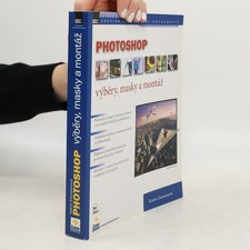 Photoshop - Výběry, masky a
