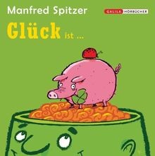 Glück ist von spitzer - glück,