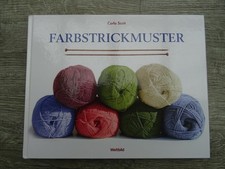 FARBSTRICKMUSTER Carla Scott Stricken Anleitung Strickmuster Sachbuch Wolle