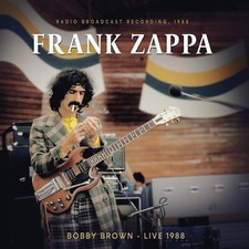 FRANK ZAPPA - BOBBY BROWN