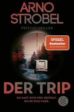 Der Trip – Du hast dich frei