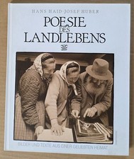Hans Haid / Josef Huber - Poesie des Landlebens. Rosenheimer Verlagshaus 1992.