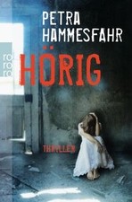 Hörig: Thriller  von