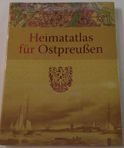 Heimatatlas für ostpreußen - heimatatlas,