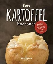 Das Kartoffel Kochbuch: Kochen
