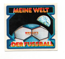 Alter Aufkleber Wrigley's  ´´  MEINE WELT DER FUSSBALL´´