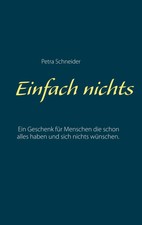 Einfach nichts | Petra Schneider | Taschenbuch | 100 S. | Deutsch | 2017