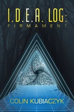 Kubiaczyk - I.D.E.A. Log  Firmament - New paperback or softback - X555z