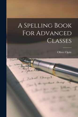Optic spelling book for - -,