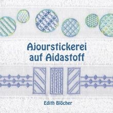 Ajourstickerei auf Aidastoff