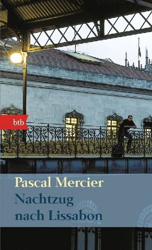 Nachtzug nach lissabon roman - nachtzug, lissabon: