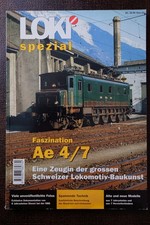 LOKI Spezial Heft 22 Faszination Ae 4/7 Zeugin großer Schweizer Lokomotivbaus