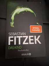 Das Kind Sebastian Fitzek 2009 deutsch Das Kind guter Zustand spannende Lektüre
