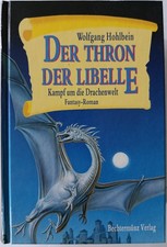 Die Töchter des Drachen/der Thron der Libelle von Wolfgang Hohlbein