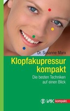 Klopfakupressur kompakt Die besten Techniken auf einen Blick Marx, Susann 378795