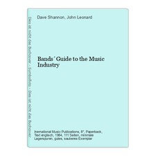 Bands´Guide to the Music Industry Shannon, Dave and John Leonard:
