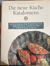 Die neue Küche Kataloniens. El Bulli. Mediterrane Esskultur | Zustand gut