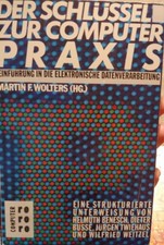Wolters Der Schlüssel zur Computer Praxis (Ro Ro Ro Verlag 1985) Computer Buch