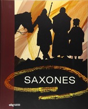 Saxones: Eine neue Geschichte
