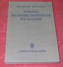 Lehrbuch der Anatomie und Physiologie der Haustiere   von Wilhelm Nusshag