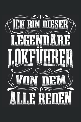 Lokführer legende notizbuch - legende,