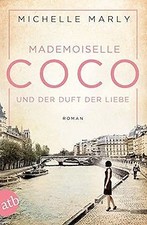 Mademoiselle Coco und der Duft der Liebe: Roman von... | Buch | Zustand sehr gut