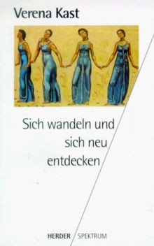 Sich wandeln und - , neu