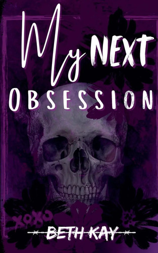 Next obsession beth kay - obsession,