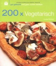 200 x Vegetarisch: Gut gekocht