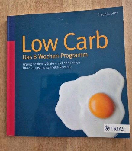 Low carb das - carb, 8-wochen-programm