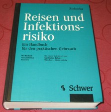 Reisen und Infektionsrisiko     von Dr. Michael von Zielonka