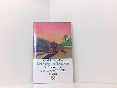 Der weg - der, tolteken: