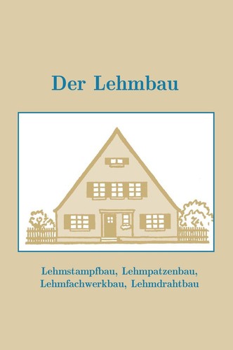 Der lehmbau lehmfachwerkhaus - lehmbau,