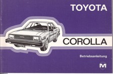 TOYOTA COROLLA Bedienungsanleitung 1982 Betriebsanleitung E70 Handbuch BA