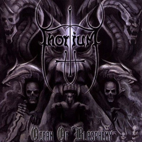 Thorium ocean of blasphemy - -,