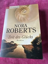 Zeit des Glücks. Zeit-Trilogie 03 von Nora Roberts (2012, Taschenbuch)
