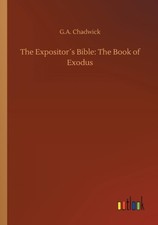 Chadwick - Expositors Bible