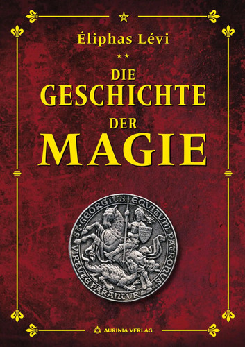 Geschichte der magie eliphas - geschichte,