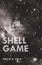 Philip K. Dick | Shell Game | Taschenbuch | Englisch (2013) | EAN 9781473305632