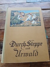 Durch Steppe und Urwald