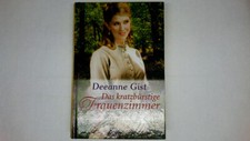 51266 Deeanne Gist DAS KRATZBÜRSTIGE FRAUENZIMMER Roman HC