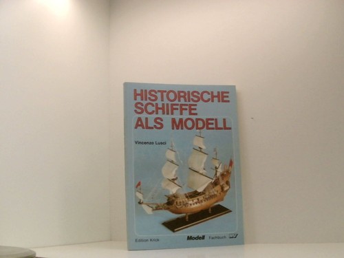 Historische schiffe als modell - schiffe,