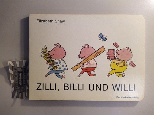 Zilli billi und - und, willi.